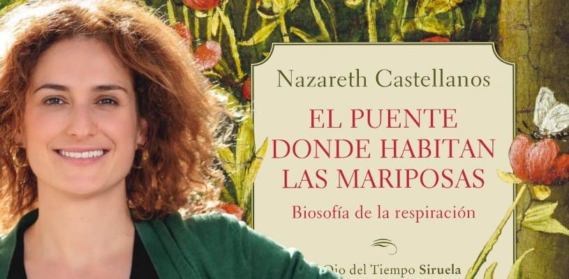 Conferencia “El puente donde habitan las mariposas: la voluntad de la respiración”, por Nazareth Castellanos