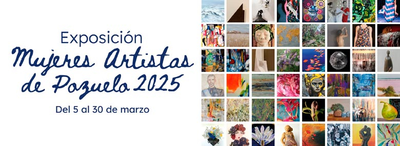 Exposición mujeres artistas de Pozuelo de Alarcón 2025