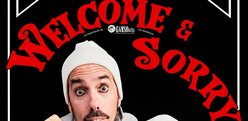 Welcome y sorry